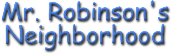 Mr. Robinson's Neighborhood